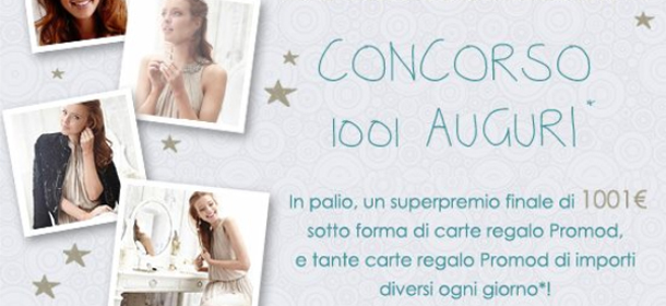 Concorso 1001 Auguri Promod