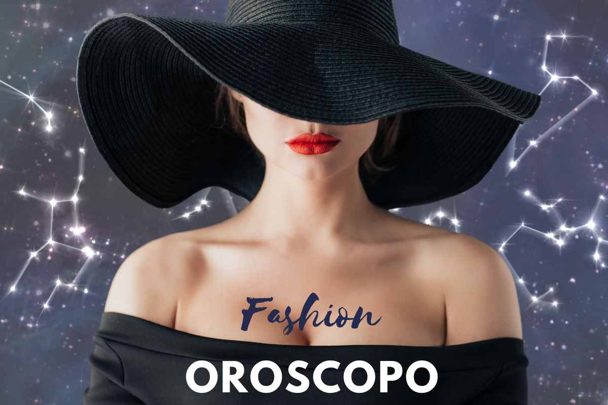 Fashion oroscopo moda