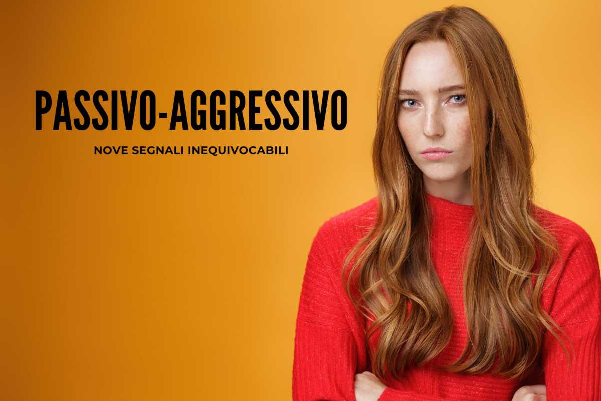 Atteggiamenti passivo-aggressivi, 9 segnali